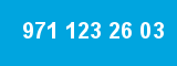 971 123 26 03